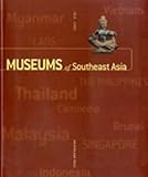 Museums Of Southeast Asia by 