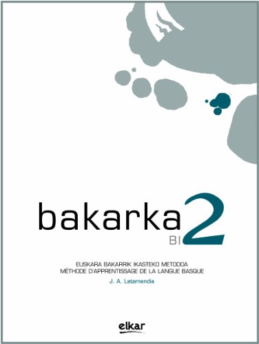 Bakarka Methode D Apprentissage Individuel De La Langue Basque Niveau 2