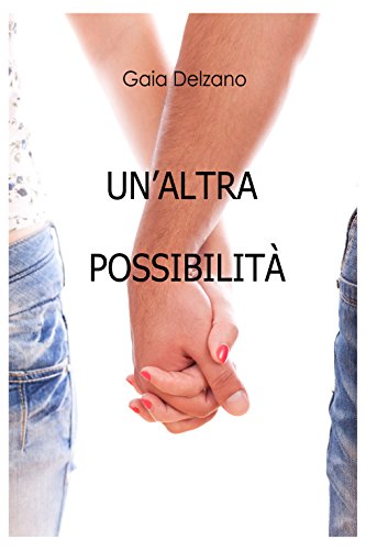 Gaia Delzano - Un'altra possibilità (2019)