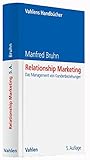 Relationship Marketing: Das Management von Kundenbeziehungen by 