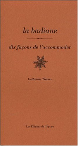 Download La badiane : Dix façons de l'accommoder Download La badiane : Dix façons de l'accommoder
