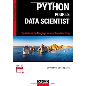 Python pour le data scientist - Des bases du langage au machine learning