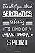 Produktbild It's Ok If You Think Aerobatics Is Boring It's Kind Of A Smart People Sport: Aerobatics Notebook, Planner or Journal | Size 6 x 9 | 110 Dot Grid Pages ... Gift Idea for Christmas or Birthday