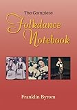 Image de The Complete Folkdance Notebook (English Edition)
