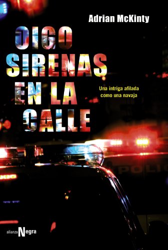 Oigo sirenas en la calle / I Hear Sirens in the Street