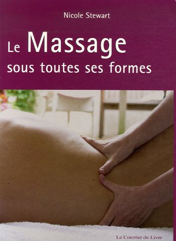 couverture de : Le massage sous toutes ses formes