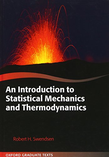 An Introduction to Statistical Mechanics and Thermodynamics (Oxford Graduate Texts)