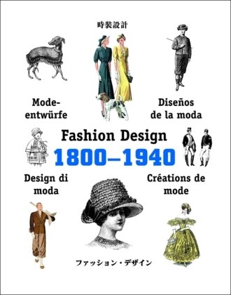 Fashion design 1800-1940. Ediz. multilingue (Fashion books)