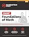 GMAT Foundations of Math: 900+ Practice Problems in Book and Online (Manhattan Prep GMAT Strategy Guides) by Manhattan Prep
