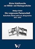 Image de Die vergessene Partnerschaft: Kaiserliche Marine und k.u.k. Kriegsmarine 1871-1914