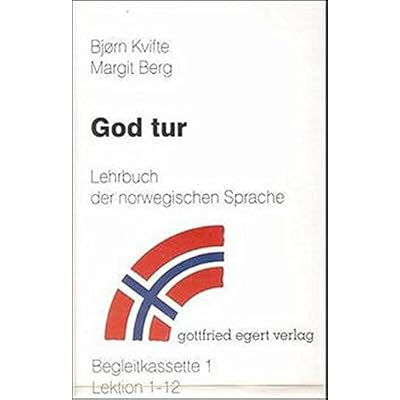 [PDF] God Tur. Lehrbuch der norwegischen Sprache und Schlüssel zu den Ìbungen: God Tur - Lehrbuch der norwegischen Sprache - 2 Cassetten KOSTENLOS DOWNLOAD