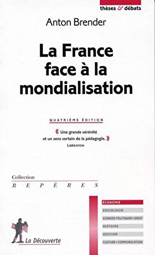 La France face à la mondialisation La France face à la mondialisation