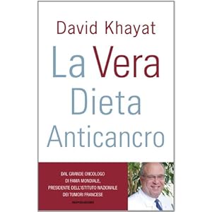 La vera dieta anticancro (Comefare)