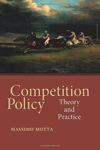 Competition Policy: Theory and Practice