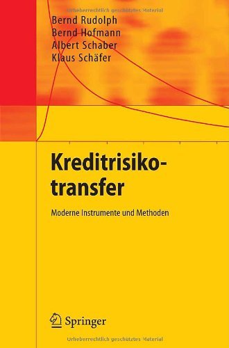 Download Kreditrisikotransfer: Moderne Instrumente und Methoden Download Kreditrisikotransfer: Moderne Instrumente und Methoden