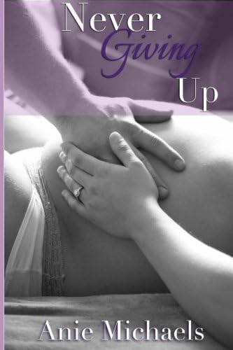 Never Giving Up: Volume 3 (The Never Series)