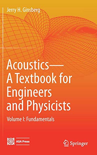 Preisvergleich Produktbild Acoustics-A Textbook for Engineers and Physicists: Volume I: Fundamentals