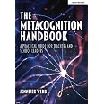 Meta Level Refection Book The Metacognition Handbook: A Practical Guide for Teachers and School ...