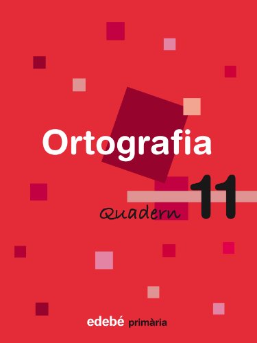 Quadern 11 Ortografía