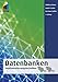 Datenbanken: Implementierungstechniken (mitp Professional) by