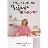 Profumo di buono. I nuovi dolci di casa