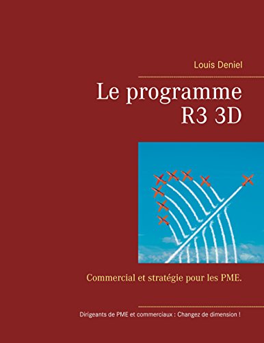 Download Le programme R3 3D: Commercial et stratégie pour les PME