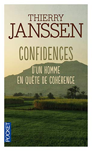 Confidences d'un homme en quête de cohérence Confidences d'un homme en quête de cohérence