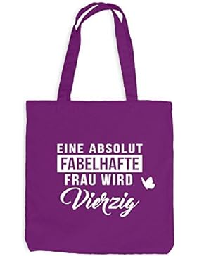 Jutebeutel Geburtstag - Eine absolut fabelhafte Frau wird Vierzig - Geschenk Spaß