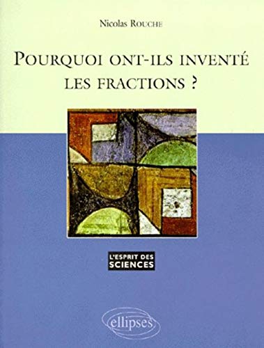 Télécharger Pourquoi ont-ils inventé les fractions ? Numéro 1 PDF