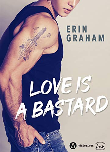 Love is a Bastard Love is a Bastard