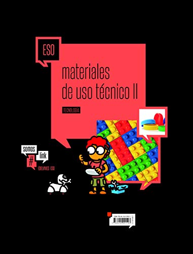 Tecnologia ESOMateriales de uso técnico II: Plásticos, petreos y cerámicos, y nuevos materiales (SomosLink)9788414