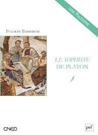 Le Sophiste de Platon - Fulcran Teisserenc - Babelio