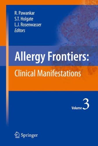 ALLERGY FRONTIERS: CLINICAL MANIFESTATIONS, VOL-3