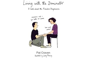 Living with the Dominator: A Book About the Freedom Programme: 1