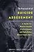 The Practical Art of Suicide Assessment: A Guide for Mental Health Professionals and Substance Abuse Counselors - Shawn Christopher Shea