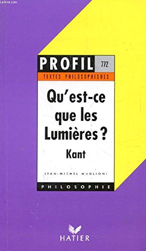 Idée d'une histoire universelle au point de vue cosmopolitique ; Réponse à la question Qu'est-ce que les Lumières?