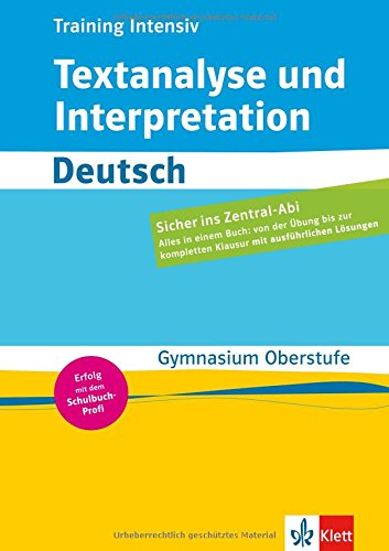 Training intensiv Textanalyse und Interpretation Deutsch: Gymnasium Oberstufe