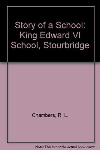 Story of a School: King Edward VI School, Stourbridge