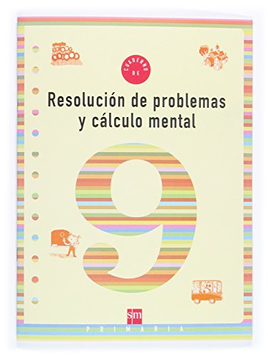 Cuaderno 9 de resolución de problemas y cálculo mental 3 Primaria