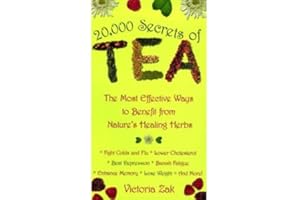 [(20, 000 Secrets of Tea: The Most Effective Ways to Benefit from Nature's Healing Herbs)] [Author: Victoria Zak] published on (January, 2000)