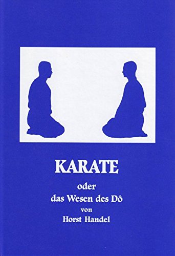 Download Karate oder das Wesen des Dô Download Karate oder das Wesen des Dô