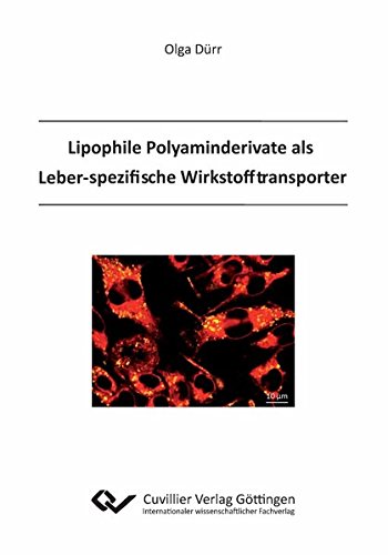 Lipophile Polyaminderivate als Leber-spezifische Wirkstofftransporter