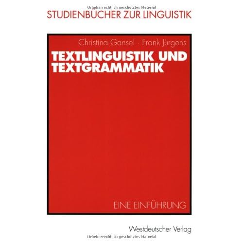 [PDF] Download Textlinguistik und Textgrammatik. Eine Einführung (Studienbücher zur Linguistik) Kostenlos