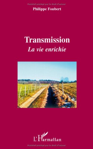 couverture de : Transmission: la vie enrichie