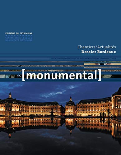 Download Monumental 2016 Semestriel 2 Dossier Bordeaux Download Monumental 2016 Semestriel 2 Dossier Bordeaux