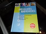 150 MALADIES 600 REMEDES
