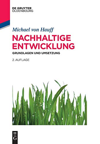 Nachhaltige Entwicklung: Grundlagen und Umsetzung