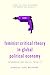 Produktbild Feminist Critical Theory in Global Political Economy (Global Political Economies of Gender and Sexuality)