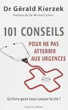 101 conseils pour ne pas atterrir aux urgences