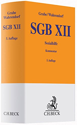 Download SGB XII: Sozialhilfe mit Asylbewerberleistungsgesetz (Gelbe Erläuterungsbücher) Download SGB XII: Sozialhilfe mit Asylbewerberleistungsgesetz (Gelbe Erläuterungsbücher)